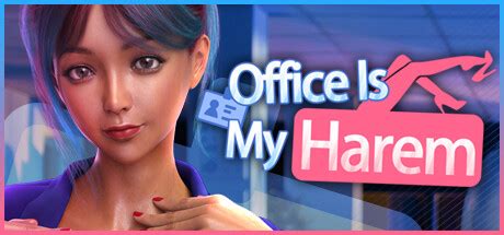 office is my harem|workplace harem steam.